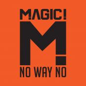 Magic! - No way no