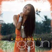 Anggun - À nos enfants