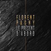 Florent Pagny - Le présent d'abord
